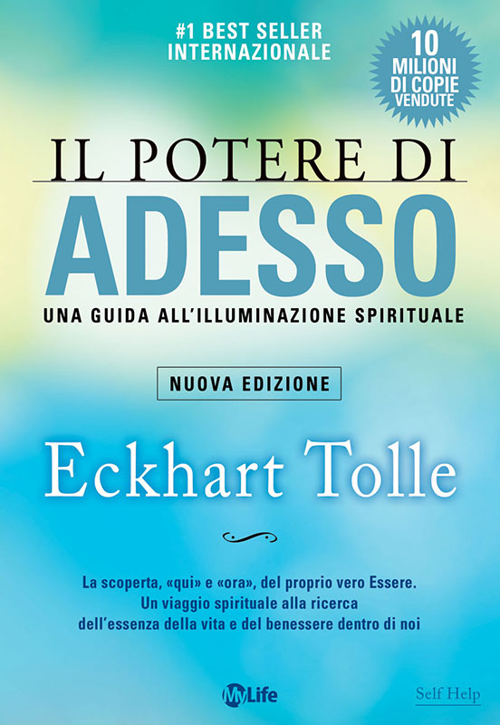 Eckhart Tolle Il Potere Di Adesso Una Guida All Illuminazione Spirituale