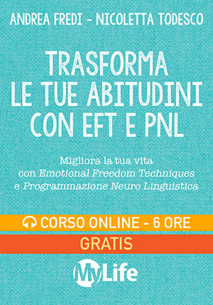 Trasforma le tue Abitudini con EFT e PNL - Corso Online Gratis