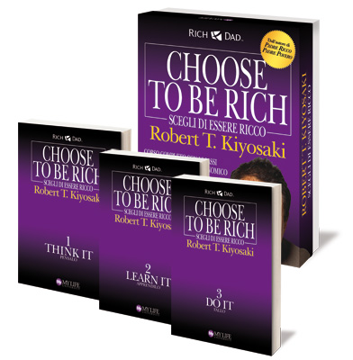 Scegli di essere ricco con Robert T. Kiyosaki